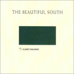 Beautiful South : Closer Than Most